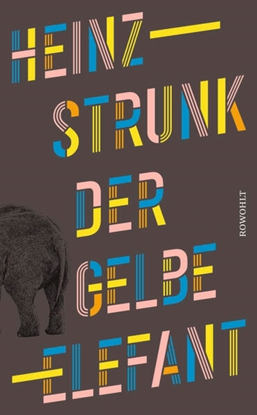 Bild von Strunk, Heinz: Der gelbe Elefant