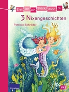 Bild von Schröder, Patricia: Erst ich ein Stück, dann du - 3 Nixengeschichten