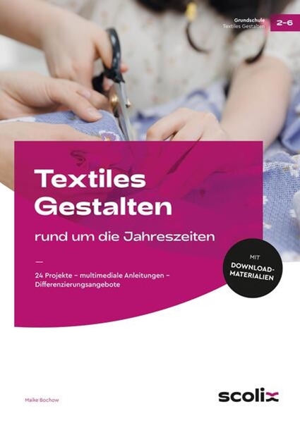 Bild von Bochow, Maike: Textiles Gestalten rund um die Jahreszeiten