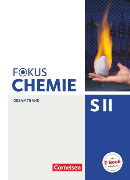 Bild von Lüttgens, Uwe: Fokus Chemie - Sekundarstufe II, Allgemeine Ausgabe, Gesamtband Sekundarstufe II, Schulbuch