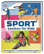 Bild von DK Verlag - Kids (Hrsg.): Sport - Lexikon für Kids