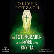Bild von Pötzsch, Oliver: Der Totengräber und der Mord in der Krypta (Die Totengräber-Serie 3)