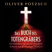 Bild von Pötzsch, Oliver: Das Buch des Totengräbers (Die Totengräber-Serie 1)