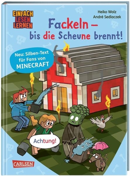 Bild von Wolz, Heiko: Minecraft Silben-Geschichten: Fackeln - bis die Scheune brennt!