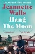 Bild von Walls, Jeannette: Hang the Moon