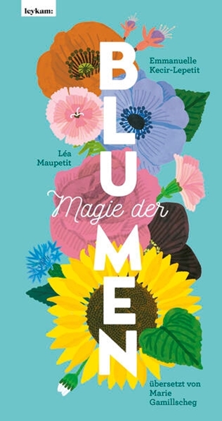 Bild von Kecir-Lepetit, Emmanuelle: Magie der Blumen