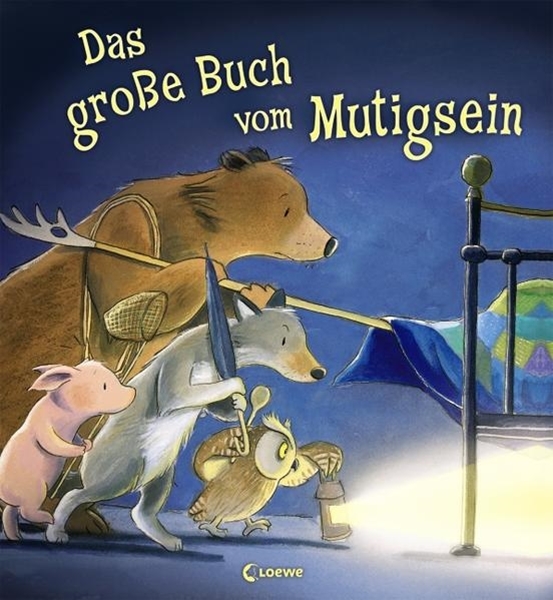 Bild von Loewe Vorlesebücher (Hrsg.): Das große Buch vom Mutigsein