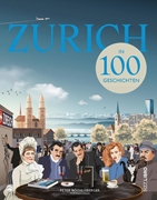 Bild von Röthlisberger, Peter (Hrsg.): Zürich in 100 Geschichten