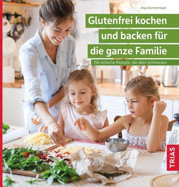 Bild von Donnermeyer, Anja: Glutenfrei kochen und backen für die ganze Familie