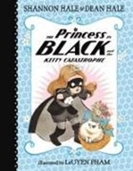 Bild von Hale, Shannon: The Princess in Black and the Kitty Catastrophe