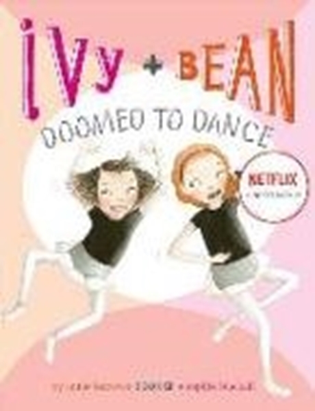 Bild von Barrows Annie: Ivy and Bean Doomed to Dance (Book 6)