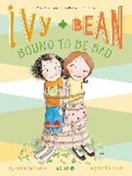Bild von Barrows Annie: Ivy and Bean #5: Bound to be Bad
