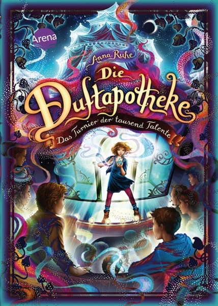 Bild von Ruhe, Anna: Die Duftapotheke (4). Das Turnier der tausend Talente