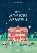 Bild von Brankovic, Lidia: Das Grand Hotel der Gefühle