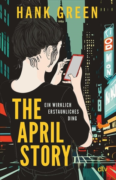 Bild von Green, Hank: The April Story - Ein wirklich erstaunliches Ding