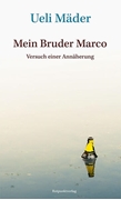 Bild von Mäder, Ueli: Mein Bruder Marco