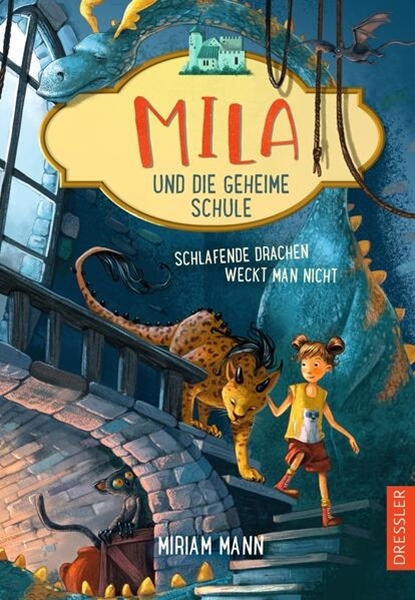 Bild von Mann, Miriam: Mila und die geheime Schule 2. Schlafende Drachen weckt man nicht