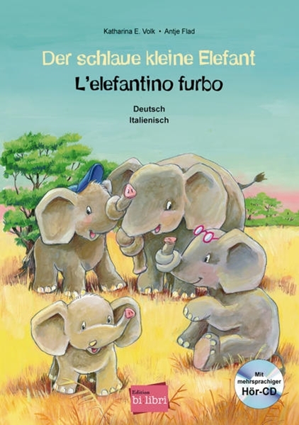 Bild von Volk, Katharina E.: Der schlaue kleine Elefant - Deutsch-Italienisch