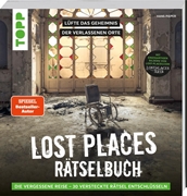 Bild von Pieper, Hans: Lost Places Rätselbuch - Die vergessene Reise. Lüfte die Geheimnisse echter verlassenen Orte! (SPIEGEL Bestseller-Autor)