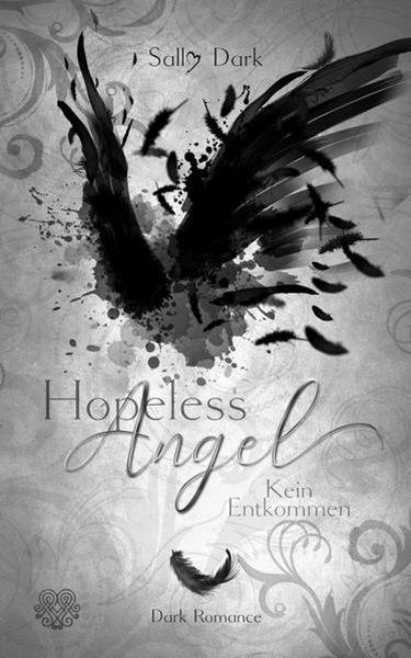 Bild von Dark, Sally: Hopeless Angel - Kein Entkommen (Band 2)