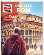 Bild von Schaller, Dr. Andrea: WAS IST WAS Das alte Rom. Eine Stadt verändert die Welt