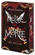 Bild von Higgin, Bella: Belle Morte - Rot wie Liebe