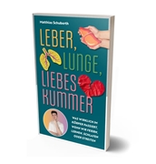 Bild von Schuberth, Matthias: Leber, Lunge, Liebeskummer