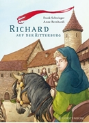 Bild von Schwieger, Frank: Richard auf der Ritterburg