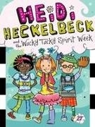 Bild von Coven, Wanda: Heidi Heckelbeck and the Wacky Tacky Spirit Week