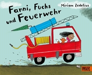 Bild von Zedelius, Miriam: Fanni, Fuchs und Feuerwehr