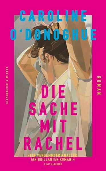 Bild von O'Donoghue, Caroline: Die Sache mit Rachel