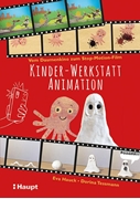 Bild von Hauck, Eva: Kinder-Werkstatt Animation